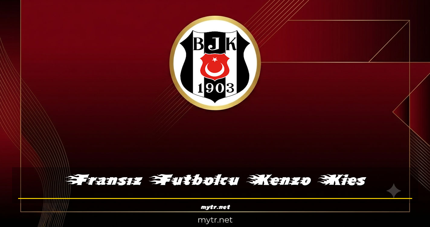 Fransız Futbolcu Kenzo Kies