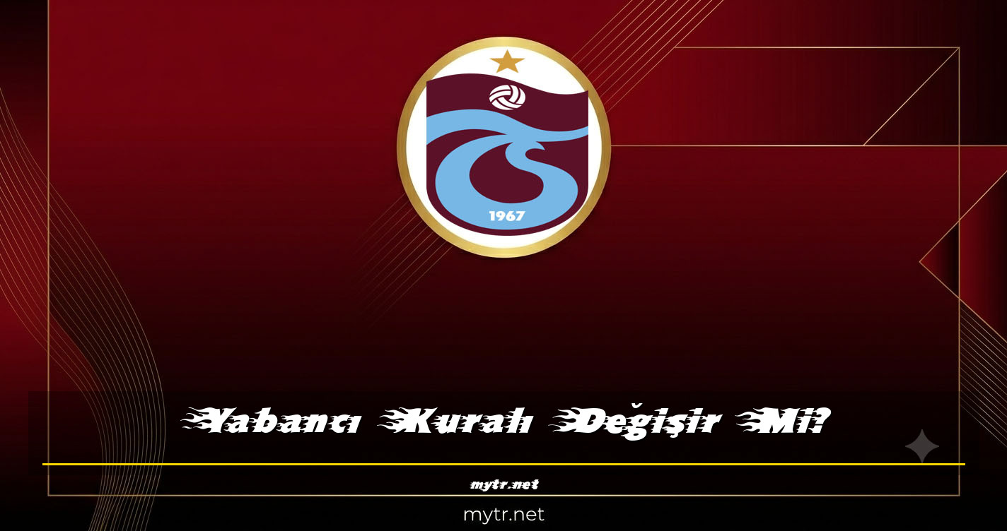 Yabancı Kuralı Değişir Mi?