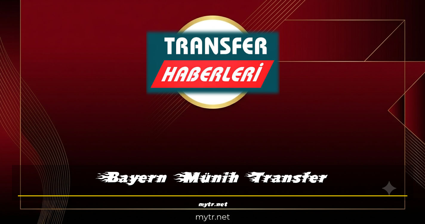 Bayern Münih Transfer