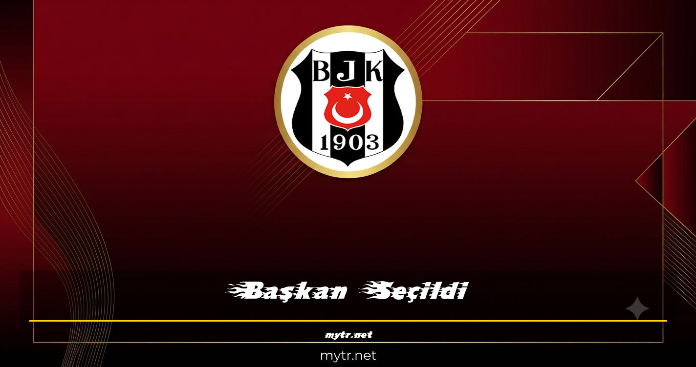 Başkan Seçildi