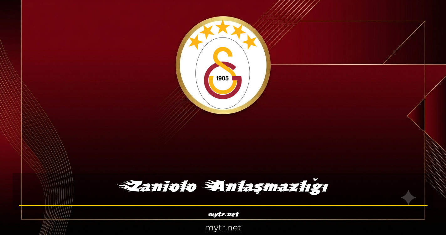 Zaniolo Anlaşmazlığı