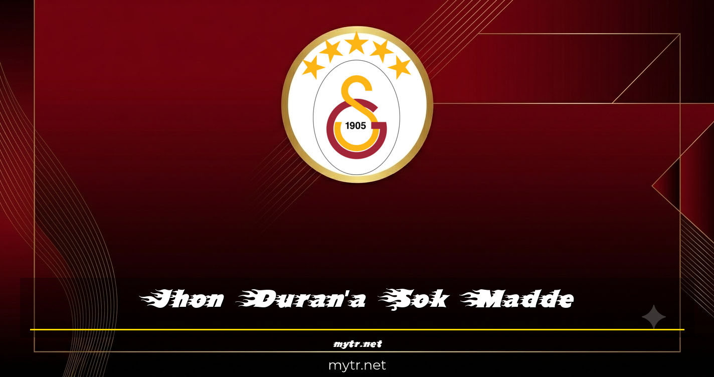 Jhon Duran'a Şok Madde