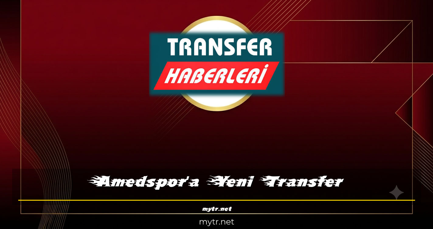 Amedspor'a Yeni Transfer