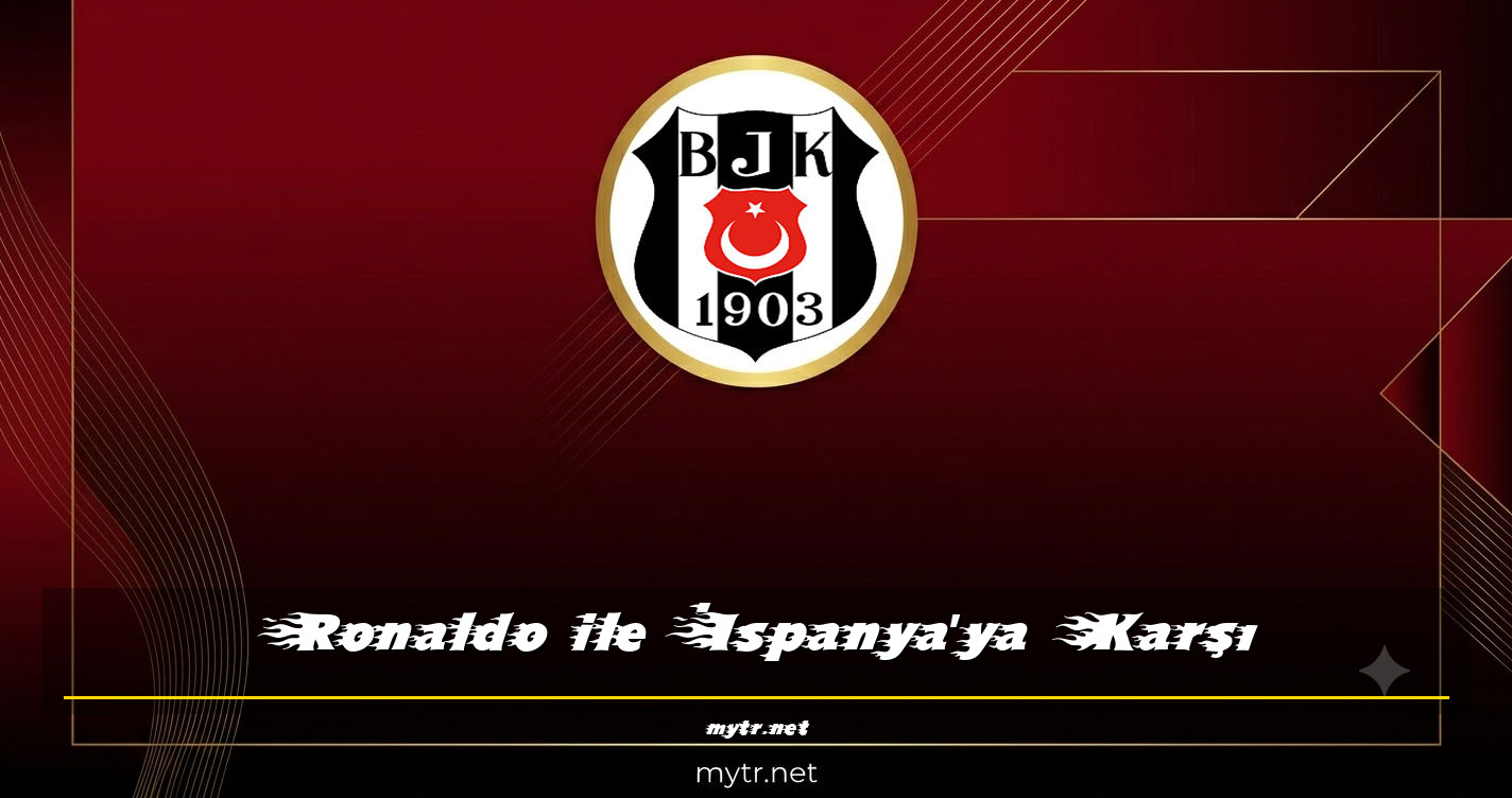 Ronaldo ile İspanya'ya Karşı